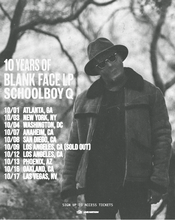 Flyer for ScHoolboy Q: 10 Year of Blank Face LP Tour