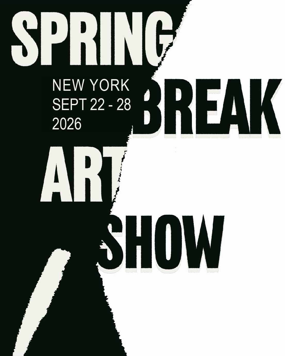 Flyer for SPRING BREAK ART SHOW NEW YORK