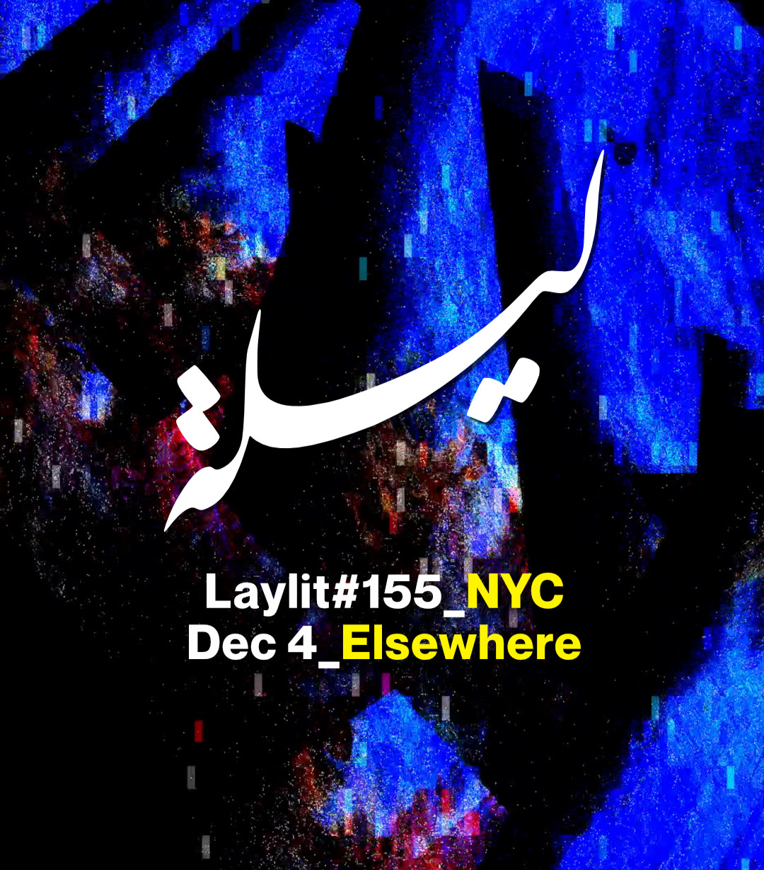 Flyer for Laylit#155_NYC: The last party of the year!