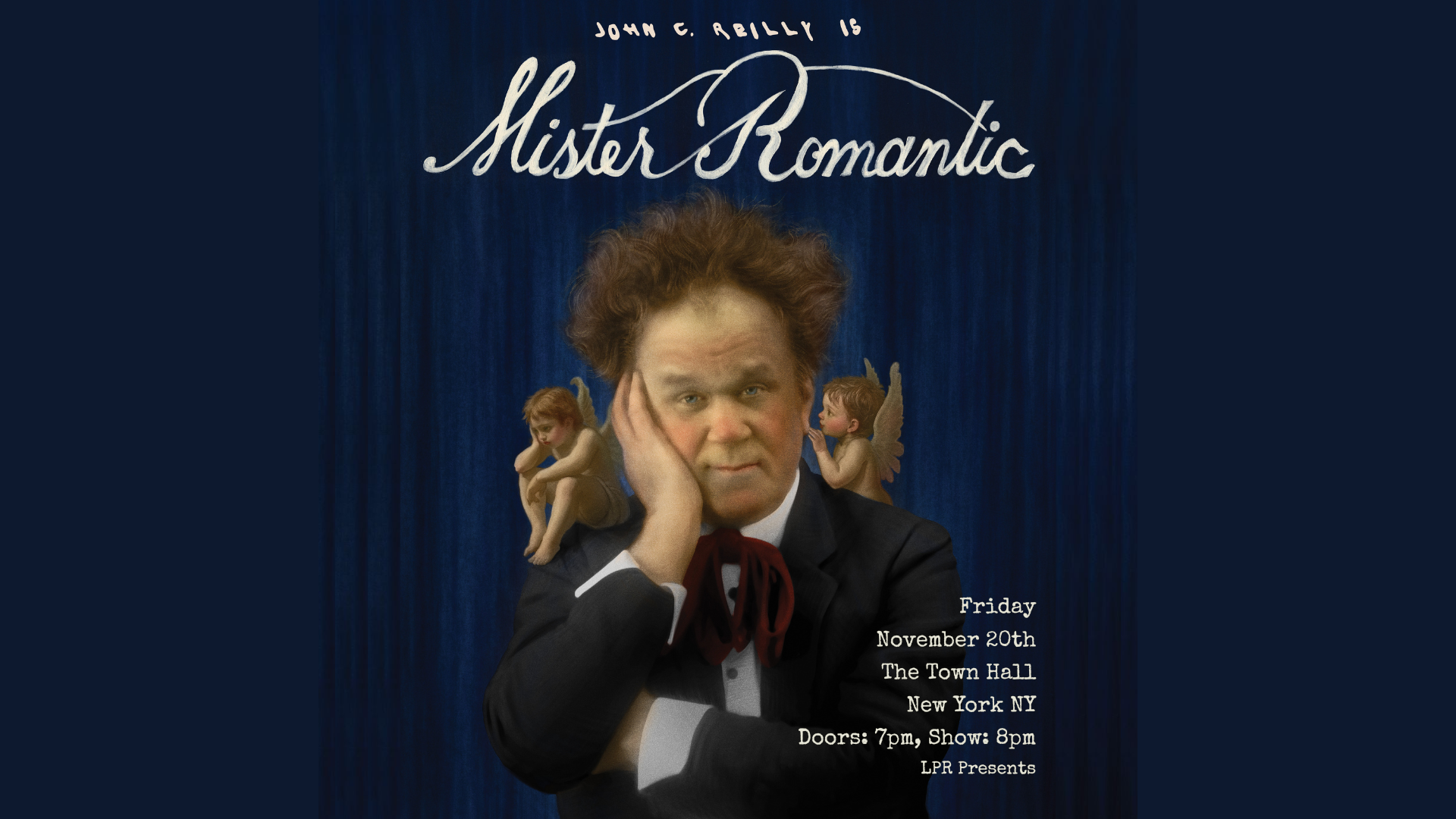 Flyer for LPR Presents: John C. Reilly is Mister Romantic