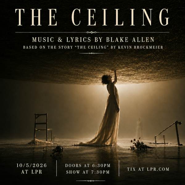 Flyer for Blake Allen's The Ceiling - New Musical Premiere