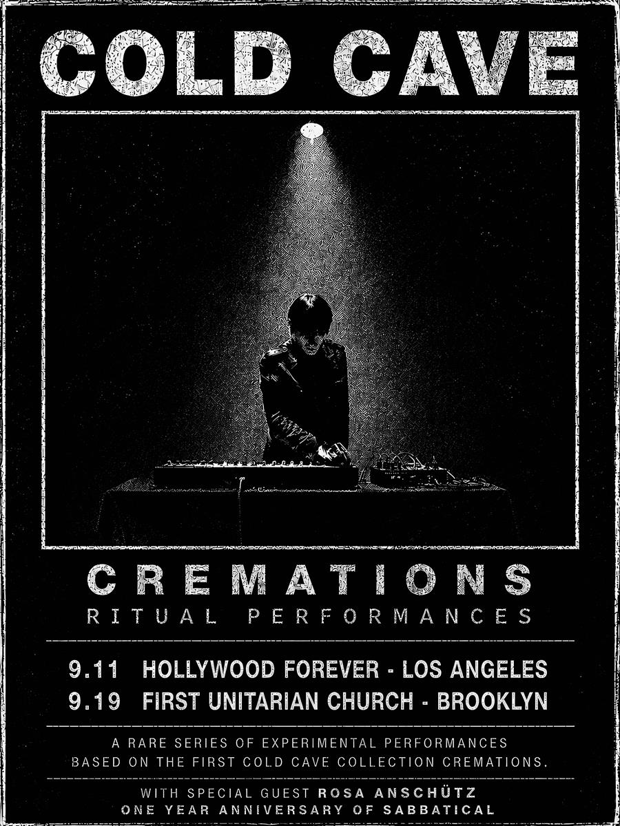 Flyer for Cold Cave: Cremations Ritual Performances