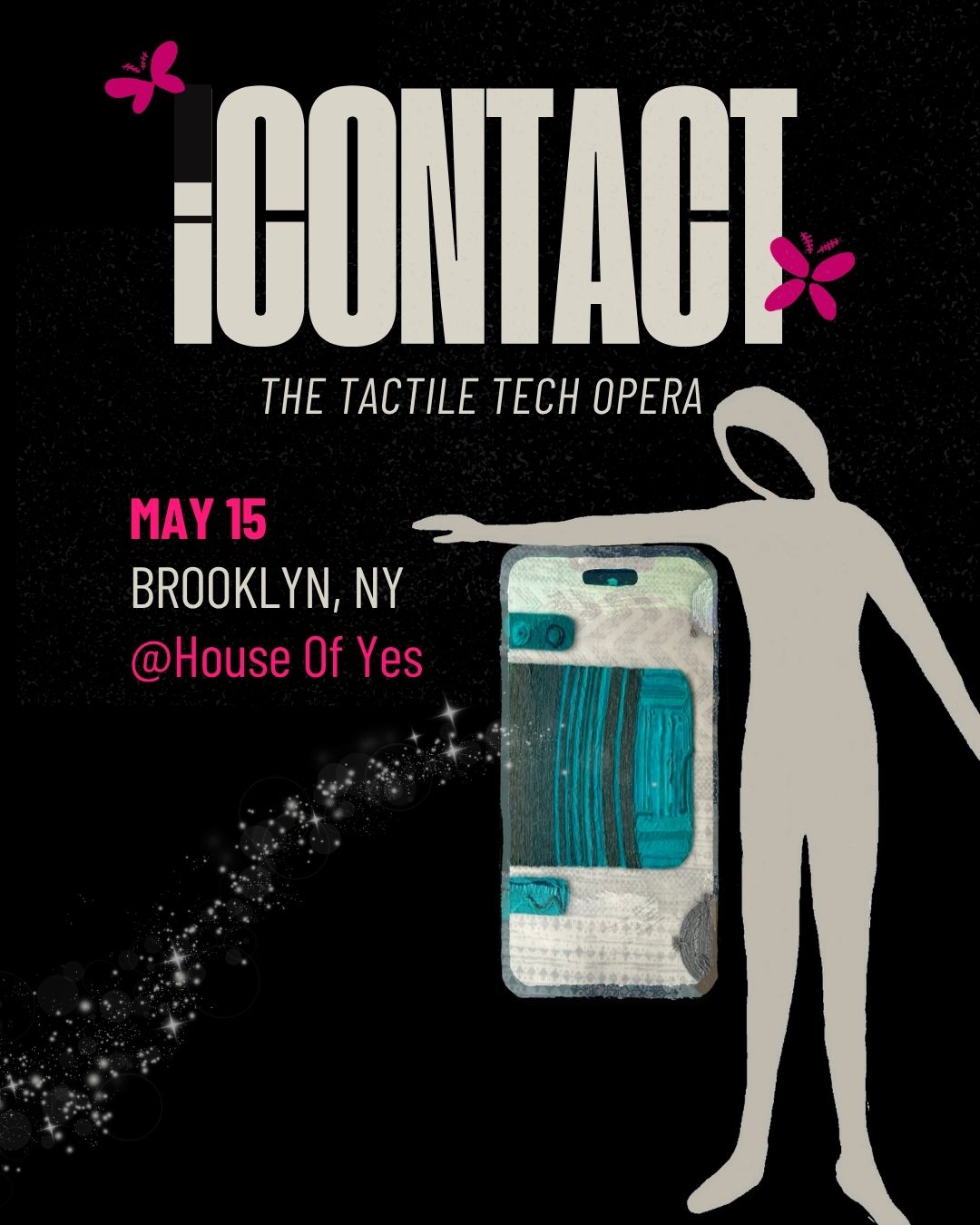 Flyer for CONTACT! THE TACTILE TECH OPERA