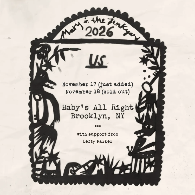 Flyer for Mary in the Junkyard with support from Lefty Parker
