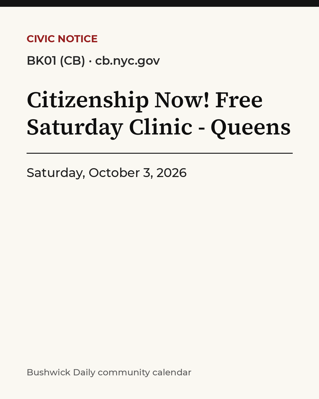 Flyer for Citizenship Now! Free Saturday Clinic - Queens