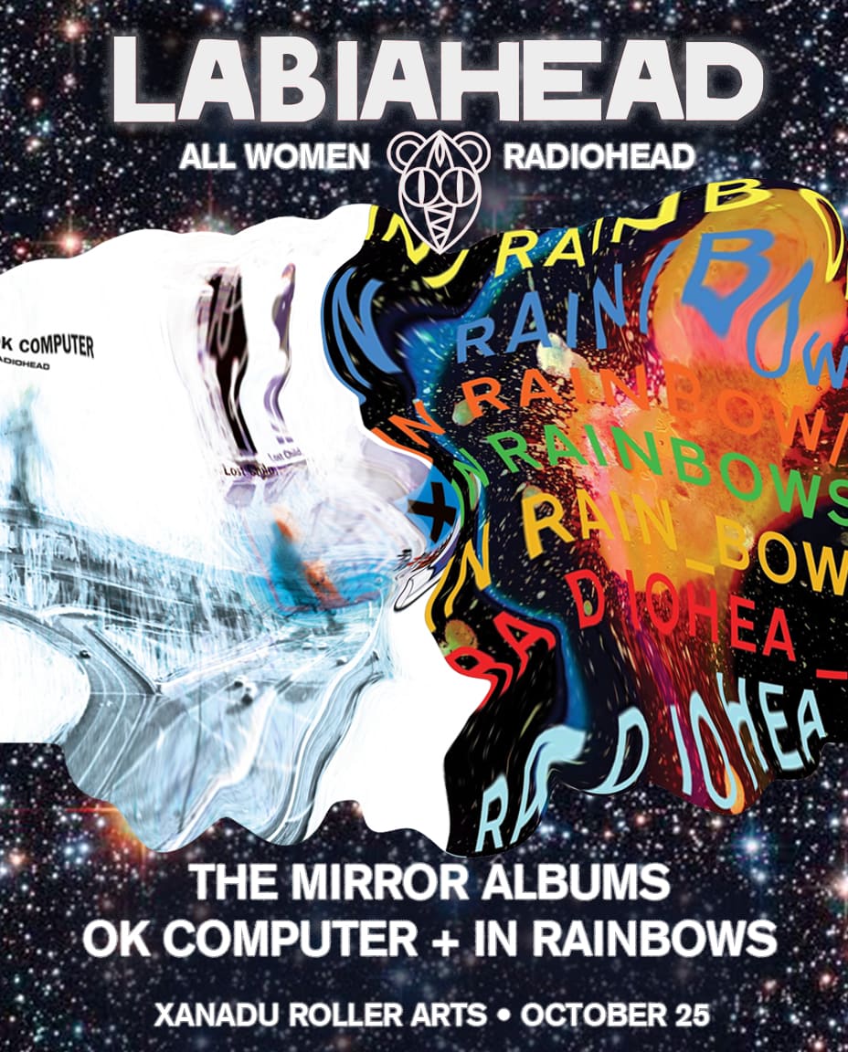 Flyer for Labiahead Plays OK COMPUTER + IN RAINBOWS in Full