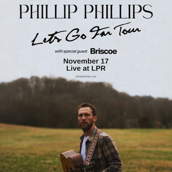 Flyer for PHILLIP PHILLIPS Lets Go Far Tour