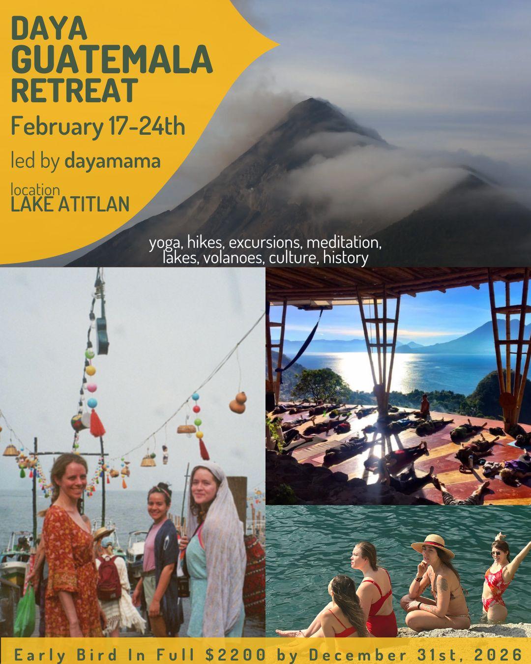 Flyer for Early Bird Deadline: Daya Guatemala Retreat