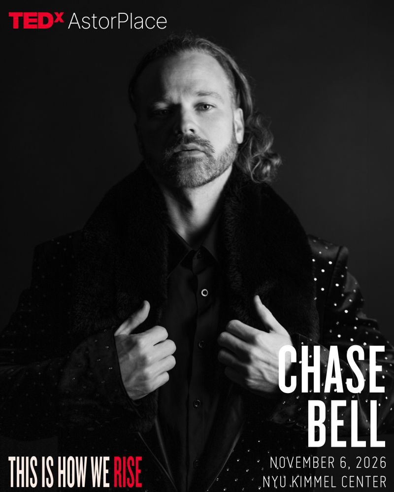 Flyer for INTERNATIONALLY ACCLAIMED MUSICIAN & PRODUCER CHASE BELL TO OPEN TEDxASTORPLACE IN NEW YORK CITY