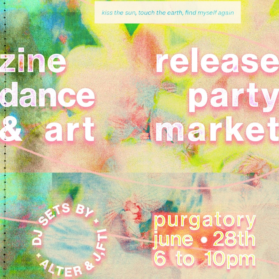 Flyer for zine dance & art market release party