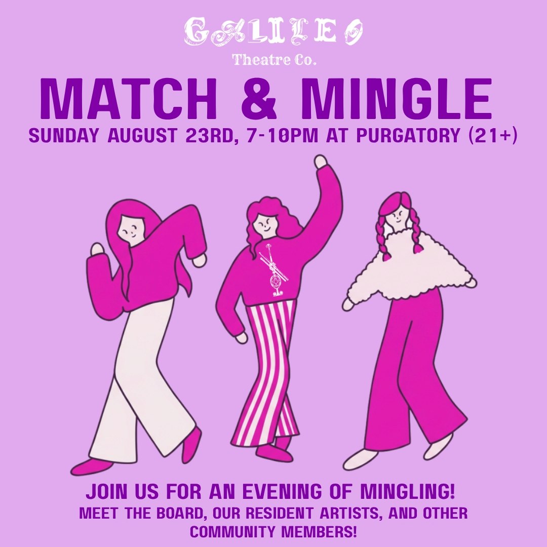 Flyer for Galileo Theatre Co. Match & Mingle