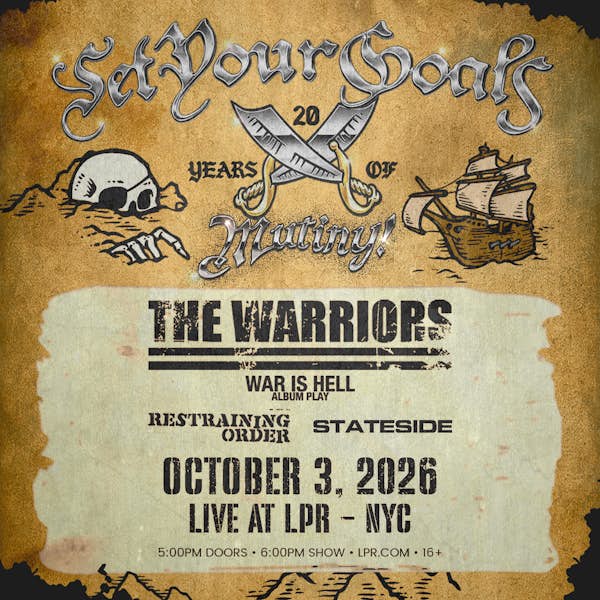 Flyer for Set Your Goals 20 Years of Mutiny! with The Warriors, Restraining Order, Stateside