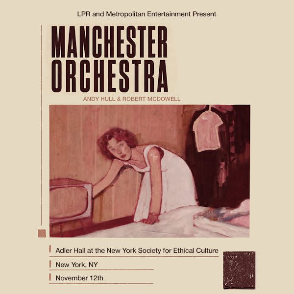 Flyer for LPR x Metropolitan Entertainment present: Manchester Orchestra (duo)