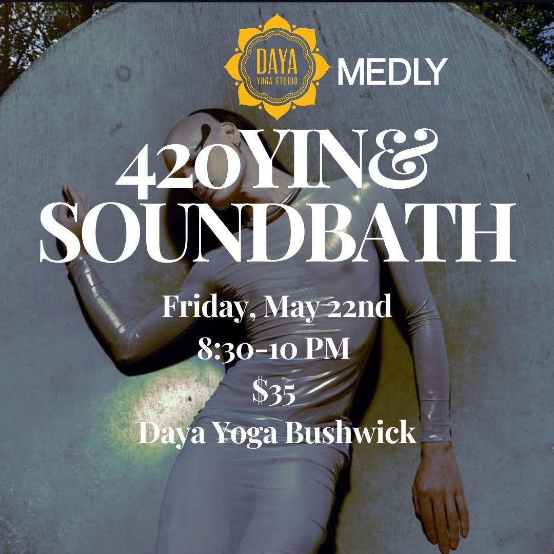 Flyer for 420 YIN & SOUNDBATH