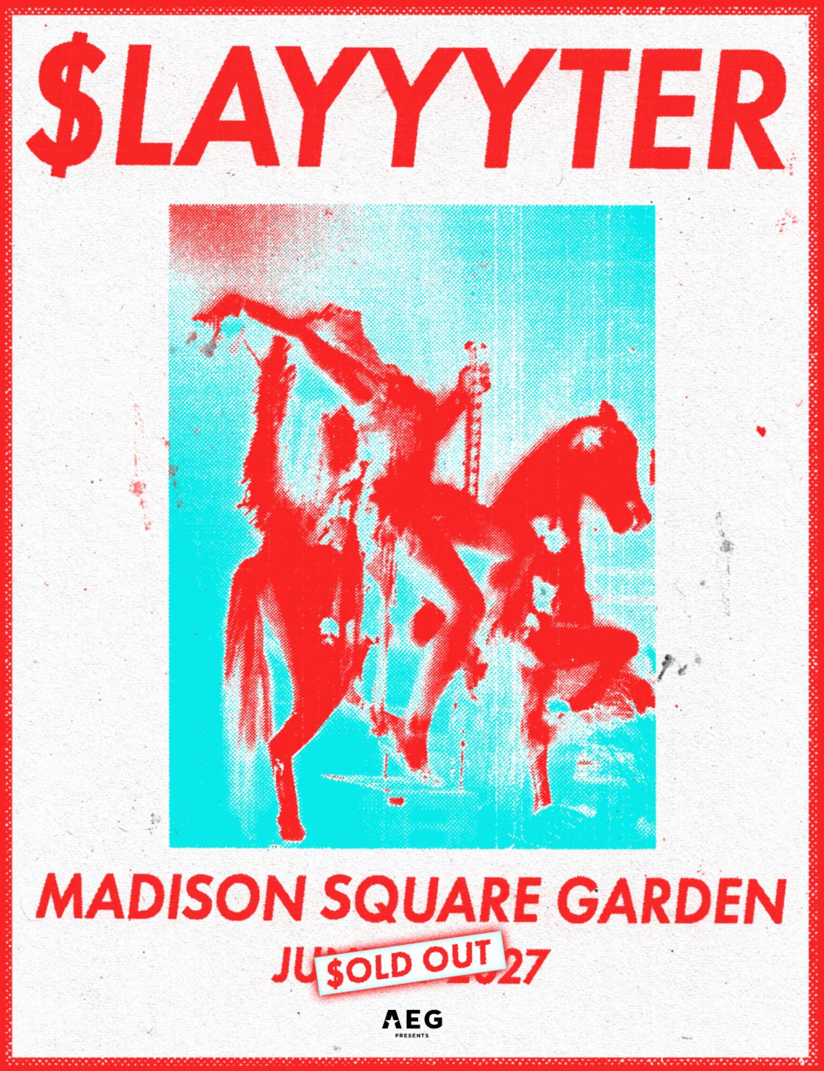 Flyer for SLAYYYTER Sells Out Madison Square Garden Headline Show