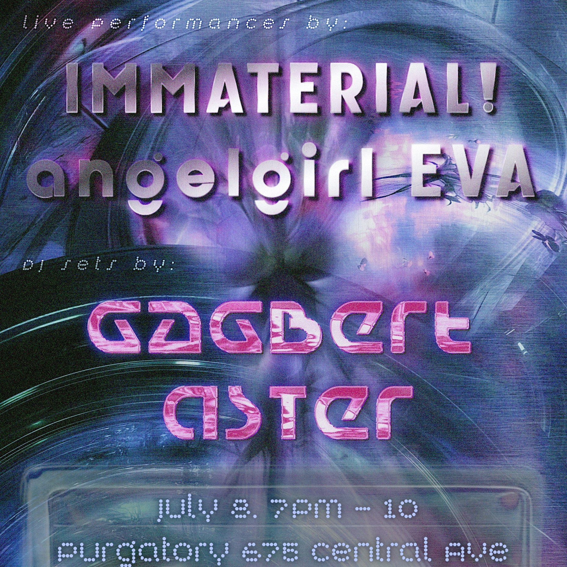 Flyer for IMMATERIAL! angelgirl EVA, GAGBERT ASTER
