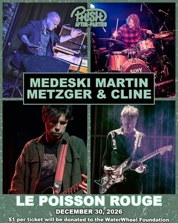 Flyer for A Phish After-Party featuring Medeski, Martin, Metzger & Cline