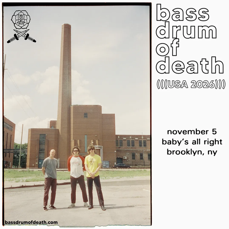 Flyer for bass drum of death