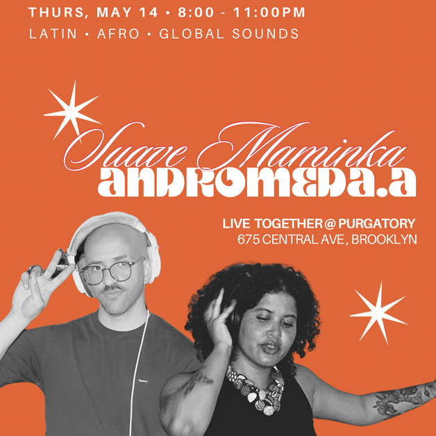 Flyer for Suave Maminka andromeda.a LIVE TOGETHER