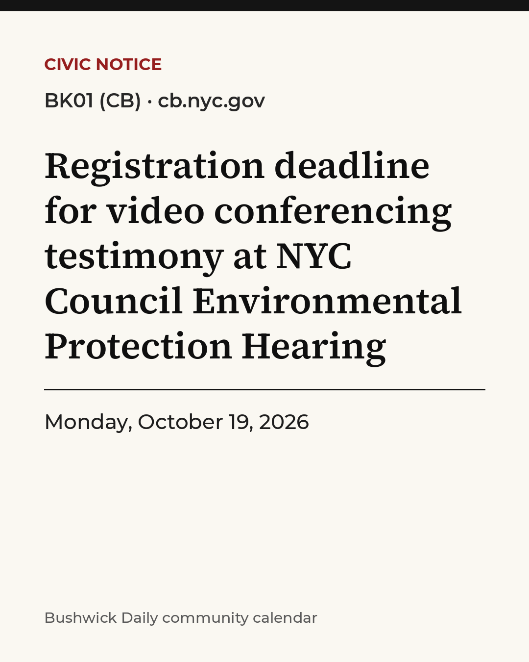 Flyer for Registration deadline for video conferencing testimony at NYC Council Environmental Protection Hearing