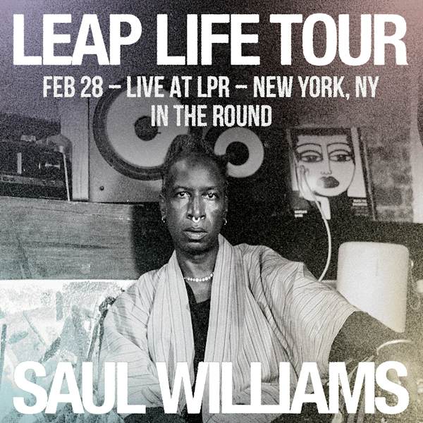 Flyer for Saul Williams - LEAP LIFE TOUR