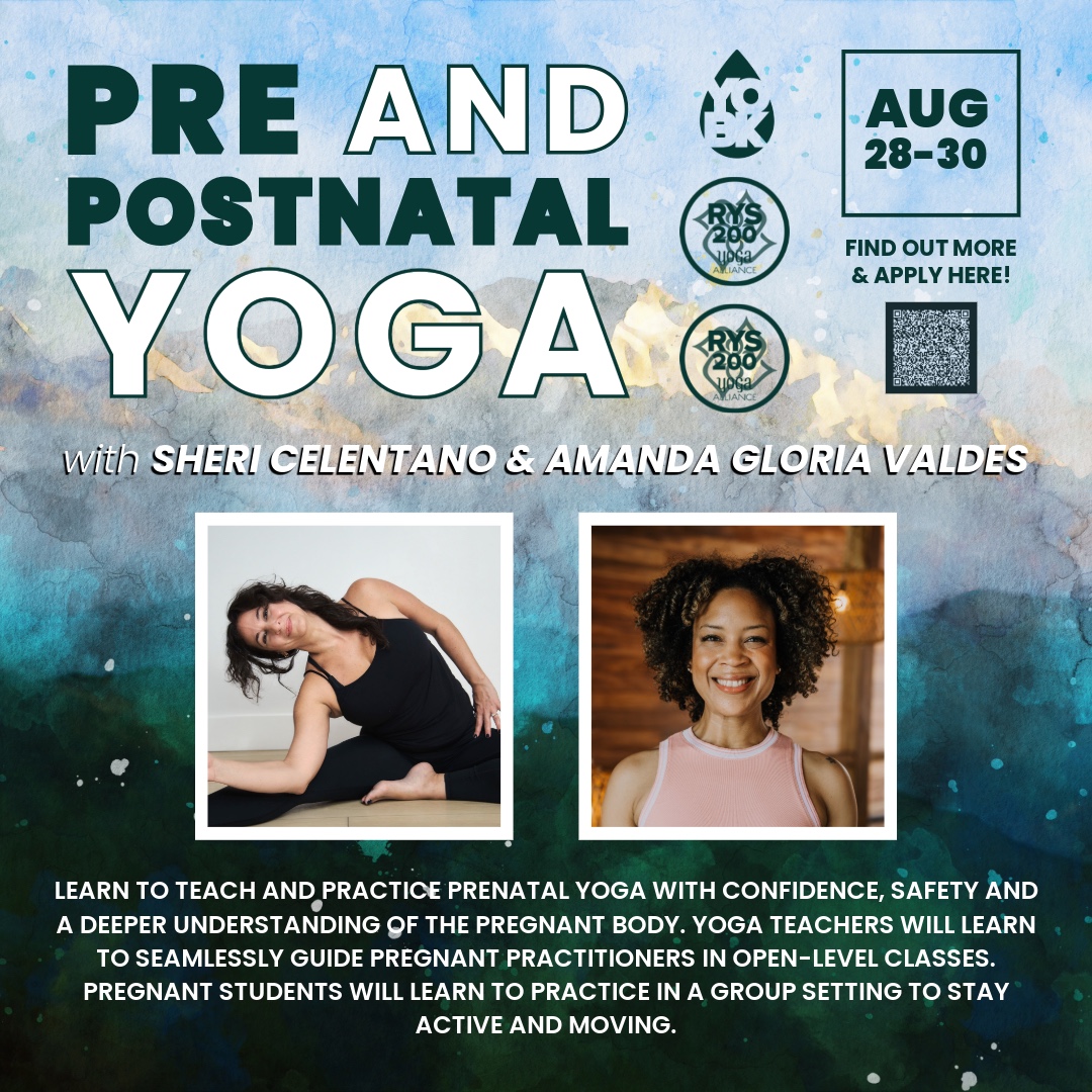 Flyer for Pre and Postnatal Yoga with Sheri Celentano & Amanda Gloria Valdes
